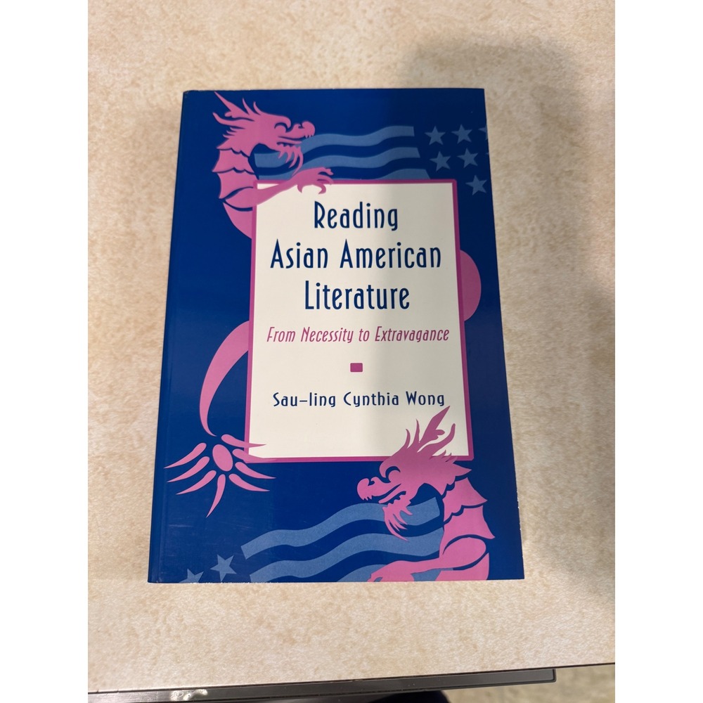Reading Asian American Literature Sau-ling Cynthia Wong Princeton Paperbacks